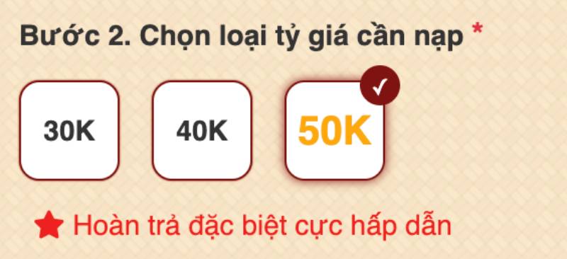 Bước 2: Chọn tỷ giá nạp mong muốn